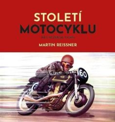 Století motocyklu - Martin Reissner - Encyklopedie Století motocyklu
