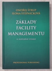 Základy facility managementu - Ondřej Štrup - Management Základy facility managementu