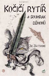 Kočičí rytíř a soumrak démonů Kočičí rytíř a soumrak démonů