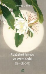 Rozžehni lampu ve svém srdci Rozžehni lampu ve svém srdci