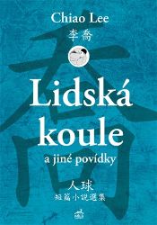 Lidská koule a jiné povídky Lidská koule a jiné povídky