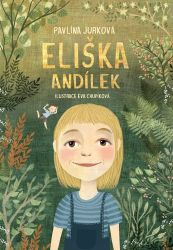Eliška Andílek - Pavlína Jurková - Beletrie pro děti a mládež Eliška Andílek