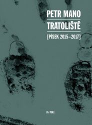 Tratoliště (Písek 2015-2017) - Petr Mano - Česká a slovenská beletrie Tratoliště