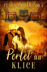 Perleť na klice - Petra Nachtmanová - Romány Perleť na klice