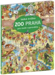 Velká knížka ZOO PRAHA pro malé vypravěče Velká knížka ZOO PRAHA pro malé vypravěče