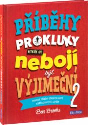 Příběhy pro kluky, kteří se nebojí být výjimeční 2 Příběhy pro kluky, kteří se nebojí být výjimeční 2