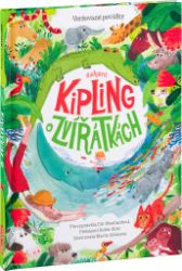 Rudyard Kipling o zvířátkách - Veršované povídky Rudyard Kipling o zvířátkách - Veršované povídky