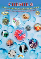 Chemie 8 (pracovní sešit) - Jana Morbacherová - Chemie Chemie 8 (pracovní sešit)