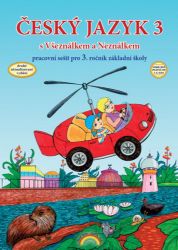 Český jazyk 3 pracovní sešit, původní řada, inovované vydání - Zita Janáčková,Lenka Andrýsková,Marie Mittermayerová,Eva Minářová,Olga Příborská - Český jazyk pro 3. třídu Český jazyk 3 pracovní sešit, původní řada, inovované vydání