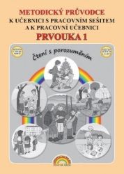 Metodický průvodce Prvouka 1 k učebnici s pracovním sešitem a k pracovní učebnici, Čtení s Metodický průvodce Prvouka 1 k učebnici s pracovním sešitem a k pracovní učebnici, Čtení s