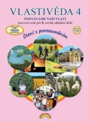 Vlastivěda 4, Poznáváme naši vlast – pracovní sešit pro 4. ročník ZŠ, Čtení s porozuměním - Jakub Cimala,Soňa Hroudová - Vlastivěda pro 4. třídu Vlastivěda 4, Poznáváme naši vlast – pracovní sešit pro 4. ročník ZŠ, Čtení s porozuměním