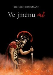 Ve jménu mě - Richard Eidenmann - Fantasy Ve jménu mě