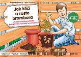 Jak klíčí a roste brambora - Naučné obrázkové příběhy pro společné vyprávění a poznávání Jak klíčí a roste brambora - Naučné obrázkové příběhy pro společné vyprávění a poznávání