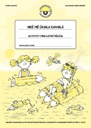 Než mě škola zavolá - Aktivity pro letní měsíce - Ivana Vlková - Naučné knihy pro nejmenší Než mě škola zavolá - Aktivity pro letní měsíce