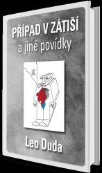 Případ v Zátiší a jiné povídky - Český humor a satira Případ v Zátiší a jiné povídky