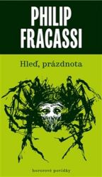 Hleď, prázdnota - Philip Fracassi - Horory Hleď, prázdnota