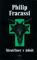 Sirotčinec v údolí - Václav Šlajch,Philip Fracassi - Horory Sirotčinec v údolí