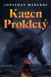 Kagen Prokletý (celobarevná obálka) - Jonathan Maberry - Romány Kagen Prokletý (celobarevná obálka)