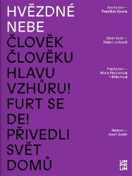 Hvězdné nebe - Sochorovi a František Kysela