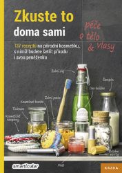 Zkuste to doma sami - péče o tělo a vlasy Zkuste to doma sami - péče o tělo a vlasy