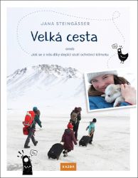 Velká cesta aneb jak se z nás díky slepici stali ochránci klimatu Velká cesta aneb jak se z nás díky slepici stali ochránci klimatu