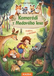 Kamarádi z Medového lesa 2 - Králíčci v ohrožení - Andrea Schütze - Pohádky pro děti o zvířátkách Kamarádi z Medového lesa 2 - Králíčci v ohrožení