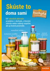 Smarticular: Skúste to doma sami - kuchyňa - kolektiv autorů - Slovenská literatura Smarticular: Skúste to doma sami - kuchyňa