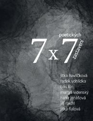 7 x 7 poetických zastavení 7 x 7 poetických zastavení