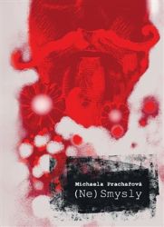 (Ne)Smysly - Michaela Prachařová - Česká a slovenská poezie (Ne)Smysly
