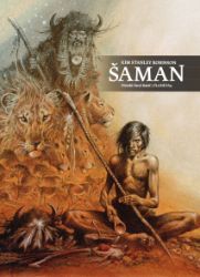 Šaman - Kim Stanley Robinson - Historické romány Šaman