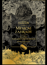 Měsíční zahrady - Malazská Kniha padlých 1 Měsíční zahrady - Malazská Kniha padlých 1