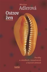 Ostrov žen - Martina Adlerová - Česká a slovenská beletrie Ostrov žen