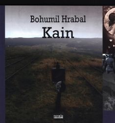 Kain - Bohumil Hrabal - Česká a slovenská beletrie Kain