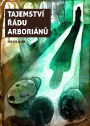 Tajemství řádu arboriánů Tajemství řádu arboriánů