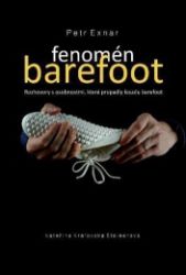 Fenomén barefoot - Rozhovory s osobnostmi, které propadly kouzlu barefoot - Petr Exnar - Zdraví, hubnutí a sport Fenomén barefoot - Rozhovory s osobnostmi, které propadly kouzlu barefoot