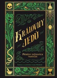 Královny jedů - Příběhy světových traviček Královny jedů - Příběhy světových traviček