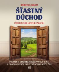 Šťastný důchod - Psychologie nového začátku Šťastný důchod - Psychologie nového začátku