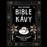 Bible kávy - Mistrovský průvodce světem kávy - James Hoffmann - Knihy Bible kávy - Mistrovský průvodce světem kávy