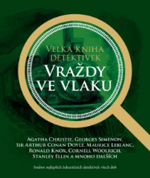 Velká kniha detektivek - Vraždy ve vlaku