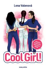 Cool Girl! - Lena Valenová - Young Adult Cool Girl!