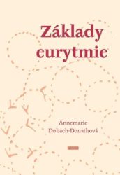 Základy eurytmie Základy eurytmie