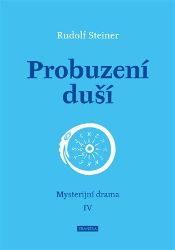 Probuzení duší - Mysterijní drama IV