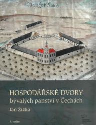 Hospodářské dvory bývalých panství v Čechách Hospodářské dvory bývalých panství v Čechách