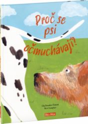 Proč se psi očmuchávají? - Vše o psech