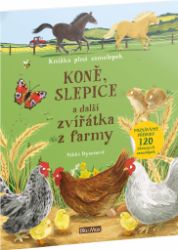 Koně, slepice a další zvířátka z farmy - Knížka plná samolepek