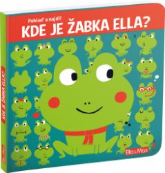 Kde je žabka Ella? - Yayo Kawamura - Populárně naučná literatura pro děti Kde je žabka Ella?