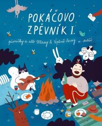 Pokáčovo zpěvník I. - Pokáč - Divadlo a film Pokáčovo zpěvník I.