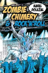 Zombie, chiméry a rocknroll Zombie, chiméry a rocknroll