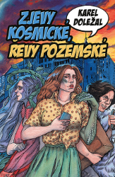 Zjevy kosmické, řevy pozemské - Karel Doležal - Fantasy Zjevy kosmické, řevy pozemské