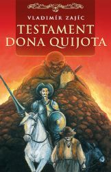 Testament Dona Quijota - Vladimír Zajíc - Fantasy Testament Dona Quijota